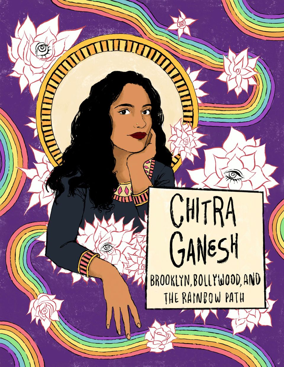 Chitra Ganesh emerges from white flowers set against a purple background with rainbows swirling throughout. Text reads: "Chitra Ganesh: Brooklyn, Bollywood, and the Rainbow Path."
