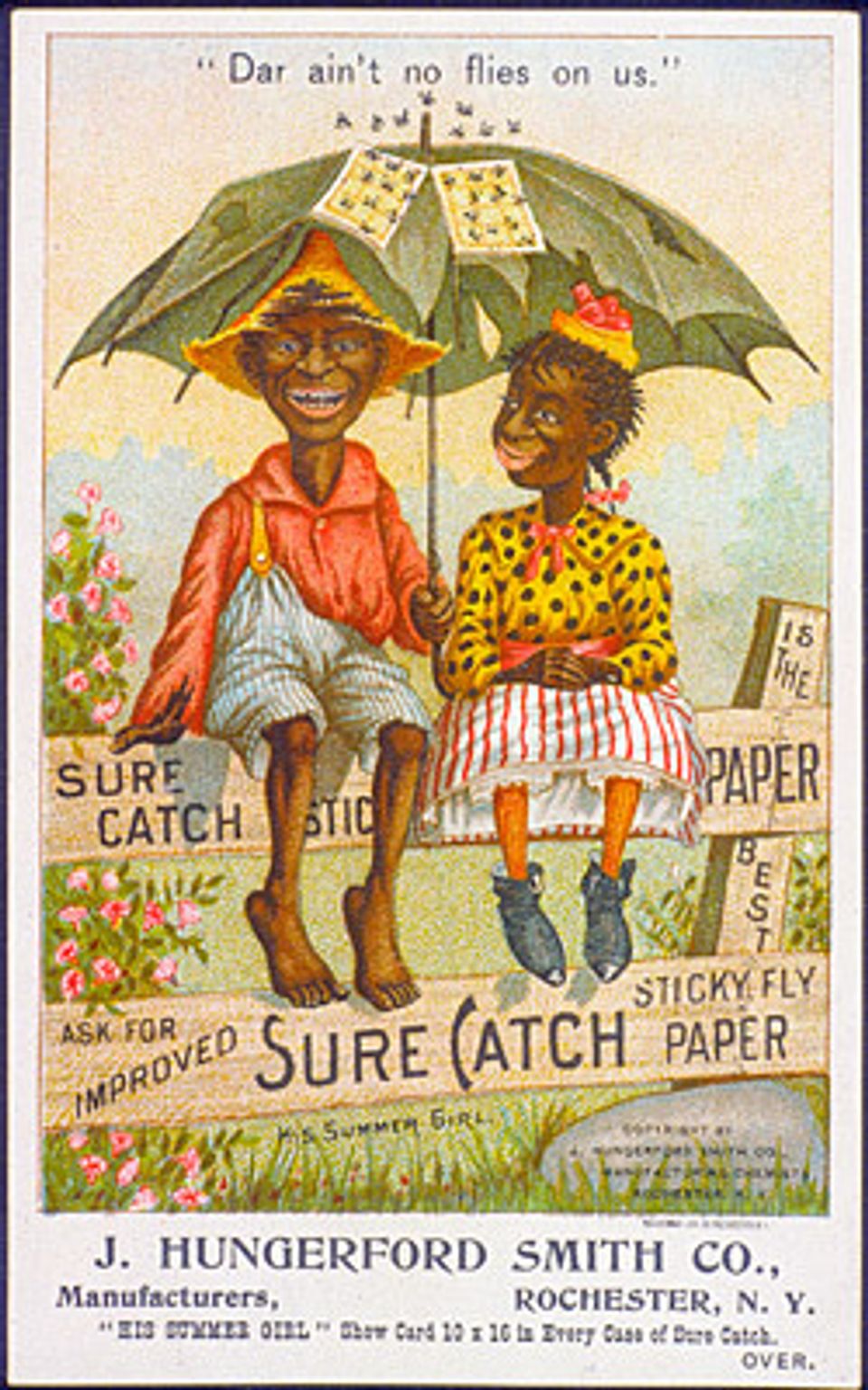 "Dar ain’t no flies on us," advertising card, no date. Division of Politics and Reform, National Museum of American History, Smithsonian Institution