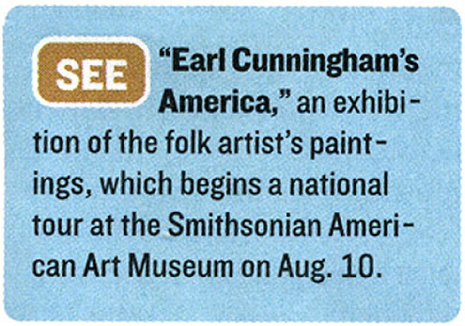 Newsweek lists our Earl Cunningham show as a must see.